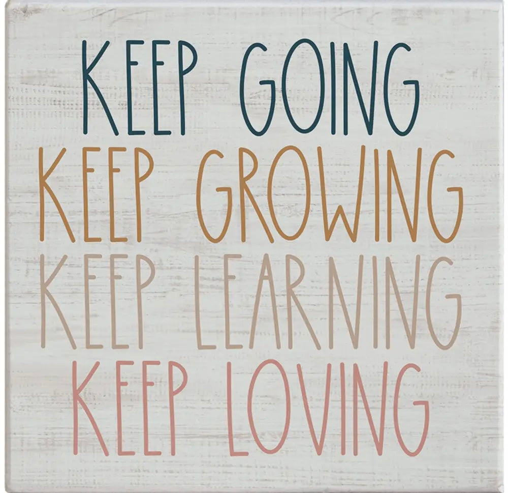 Keep Going Wood Block Sign