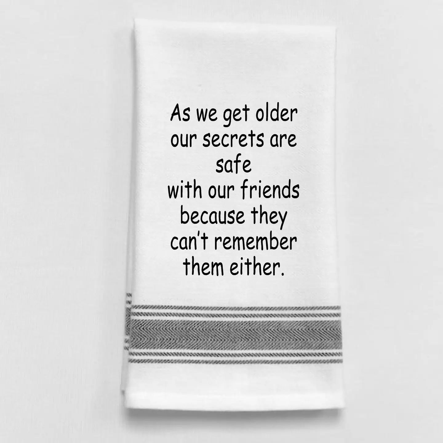 As We Get Older Dishtowel