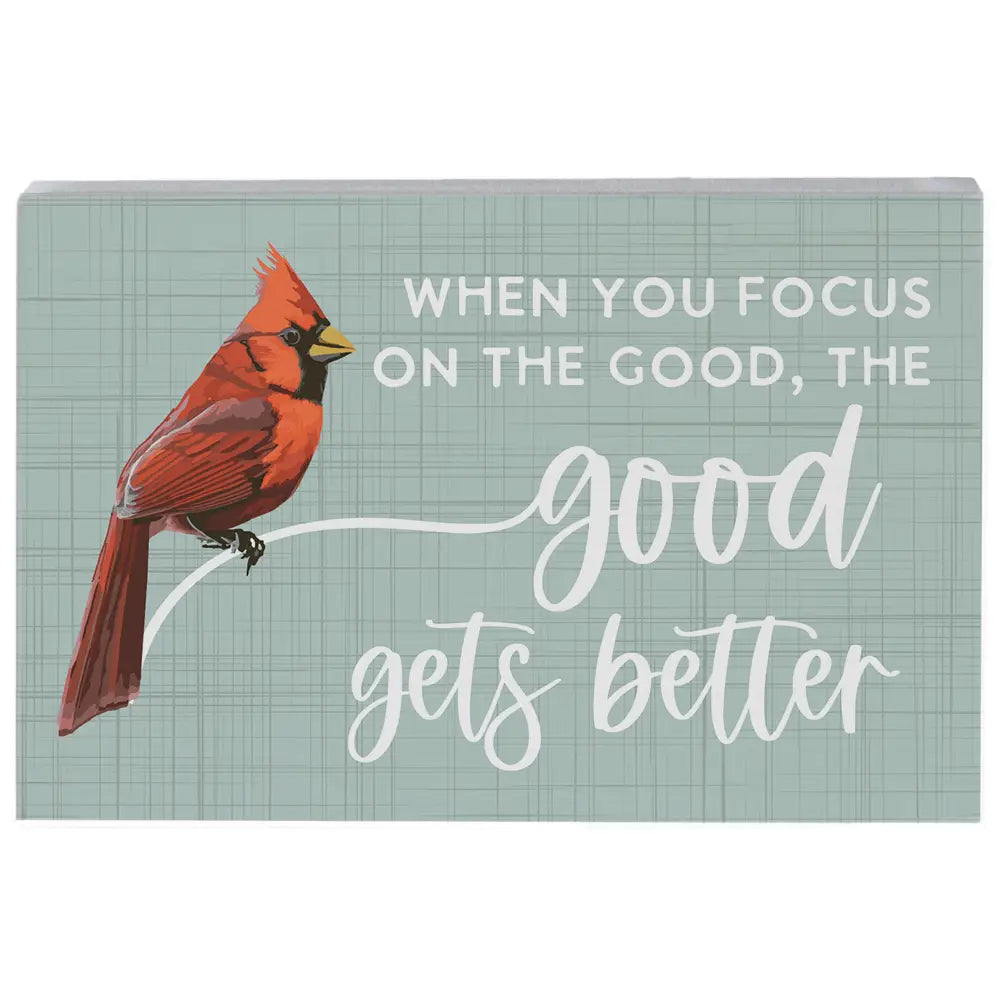 Good Gets Better Cardinal Block Sign