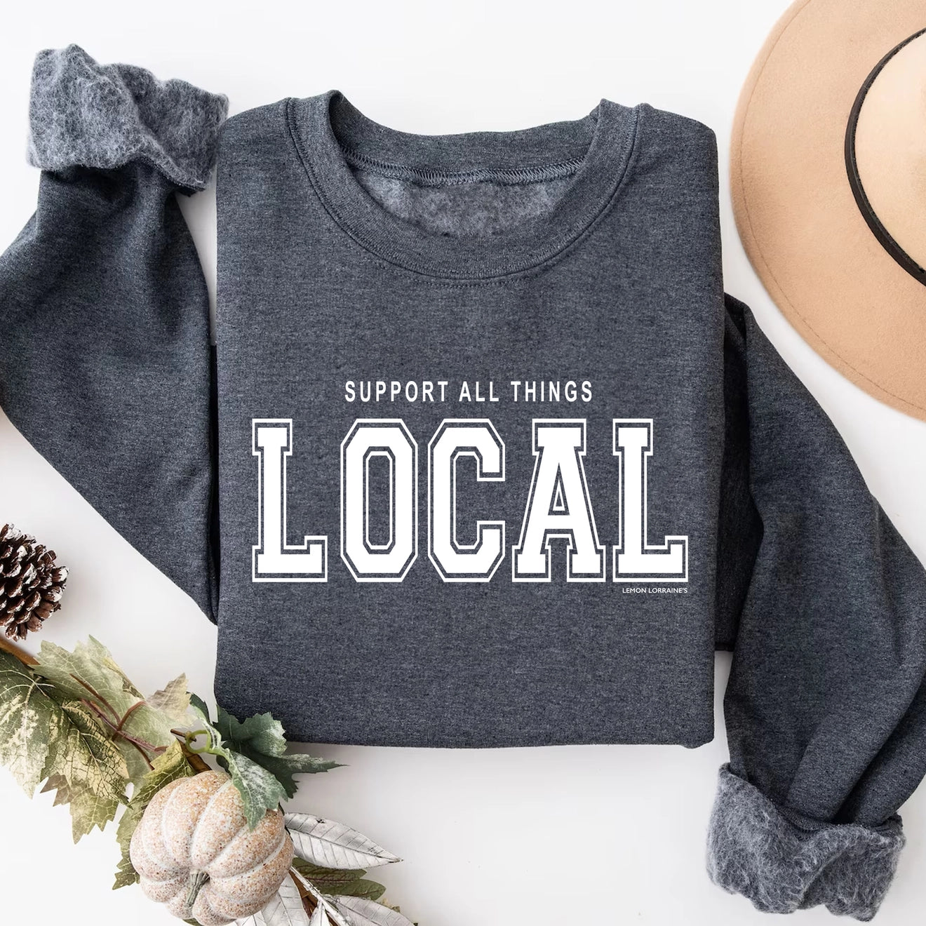 Support Local Sweatshirt