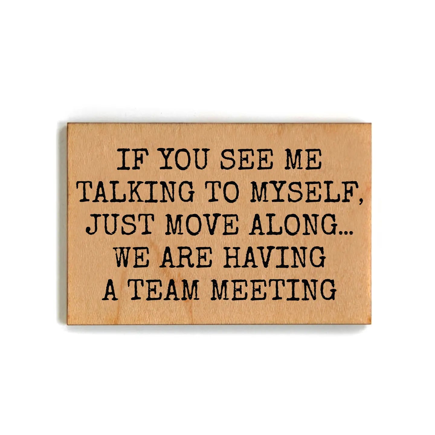 Team Meeting Wood Magnet