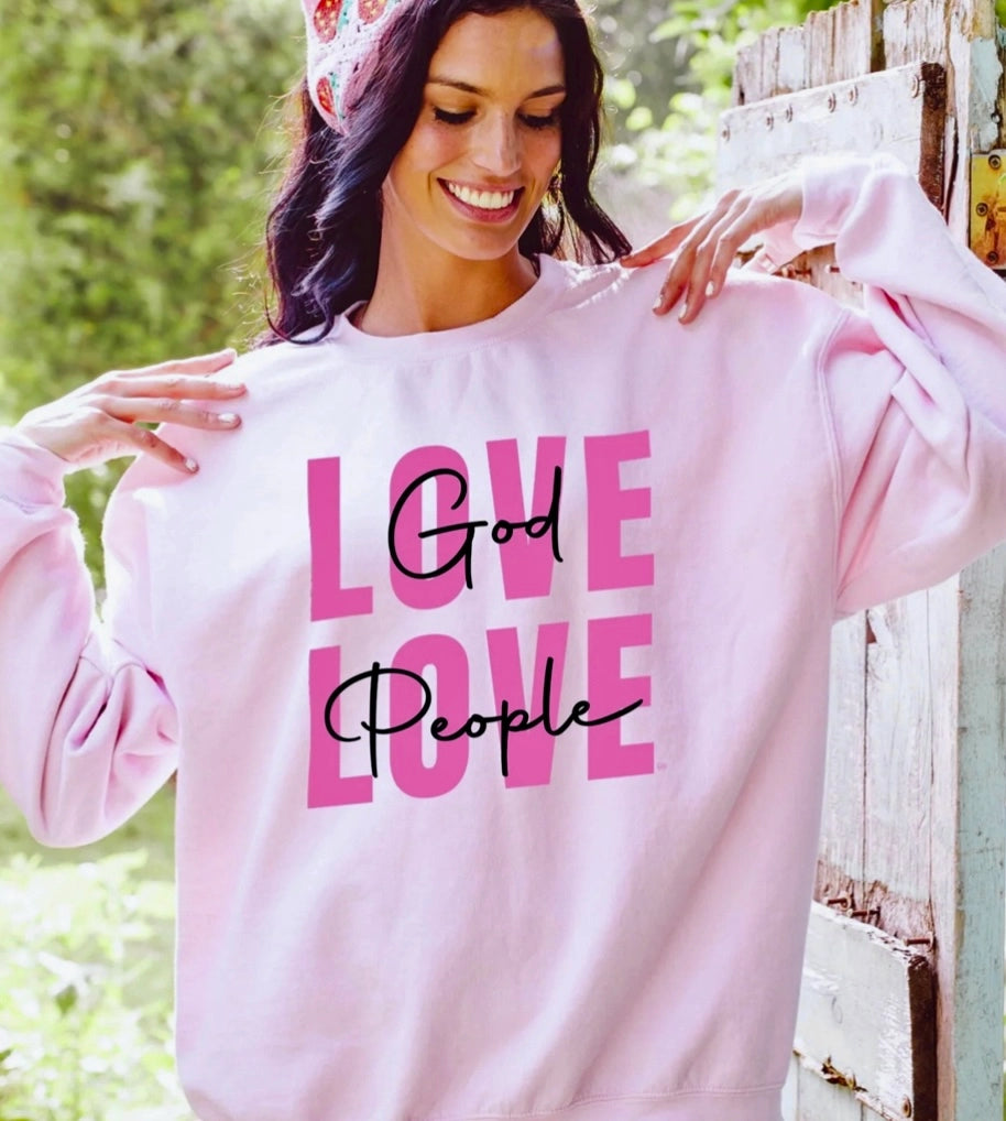 Love God Love People Sweatshirt