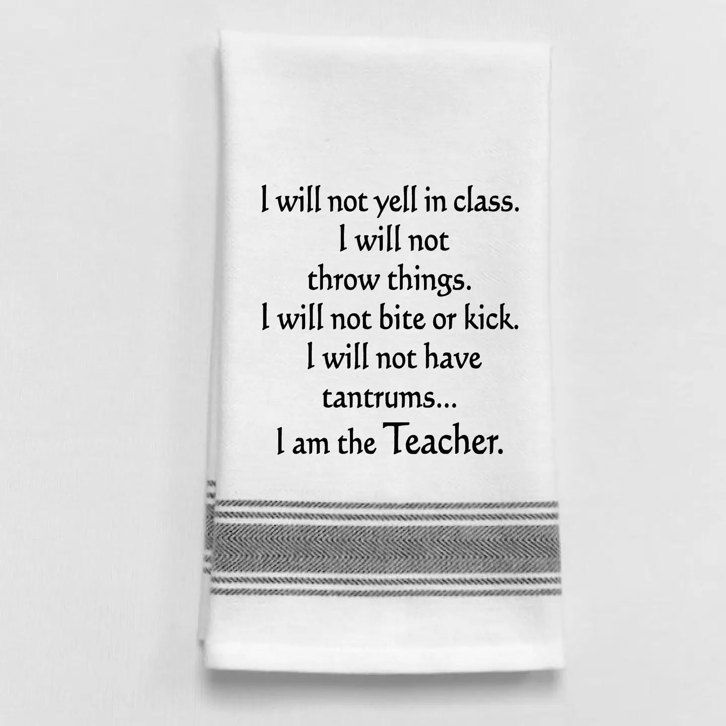 I Will Not Yell Teacher Towel