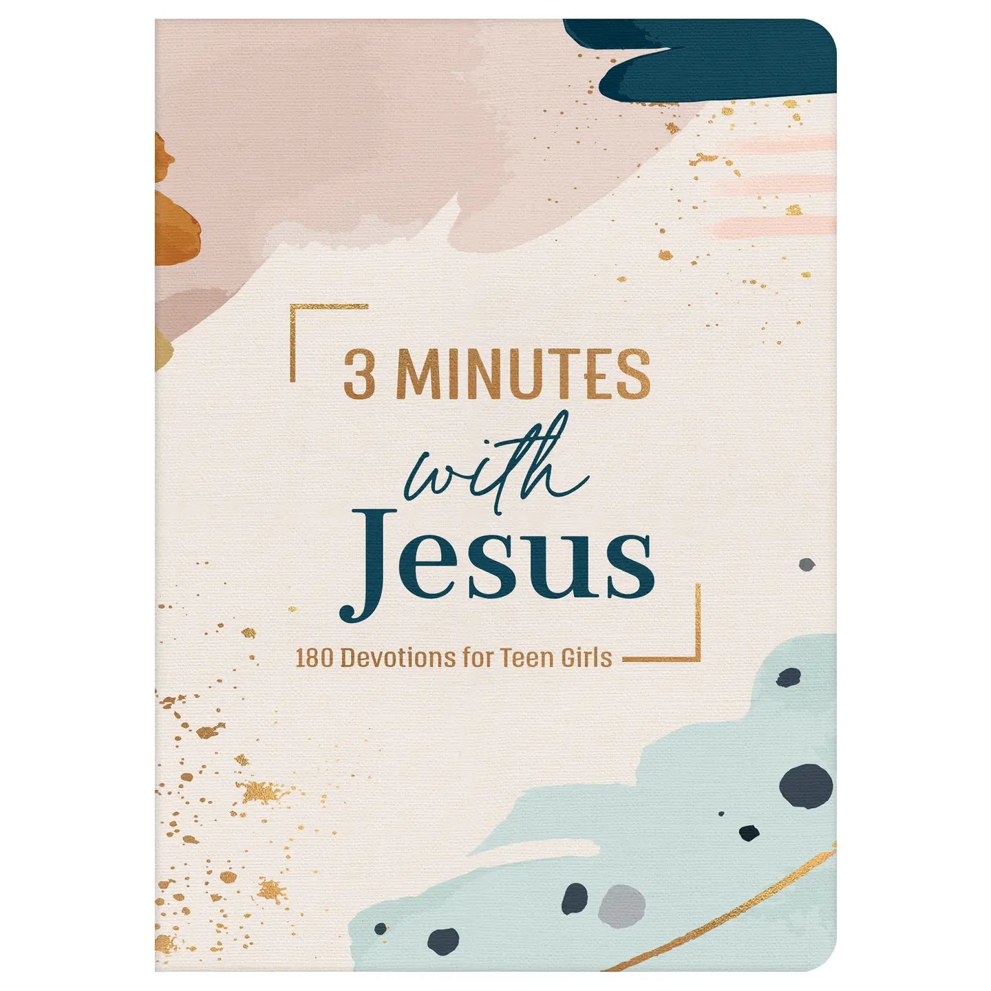 3 Minutes with Jesus : 180 Devotions for Teen Girls