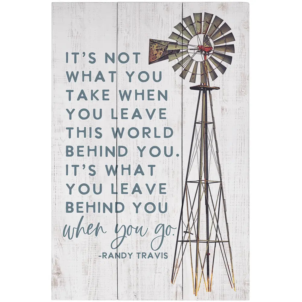 Leave Behind You Pallet Sign