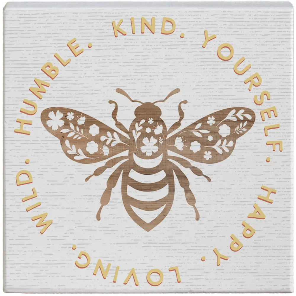 Bee Kind Yourself Wood Block Sign