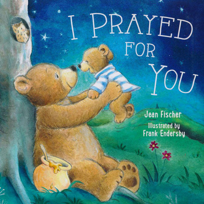 I Prayed for You Book