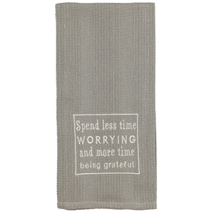 Spend Less Time Worrying Towel