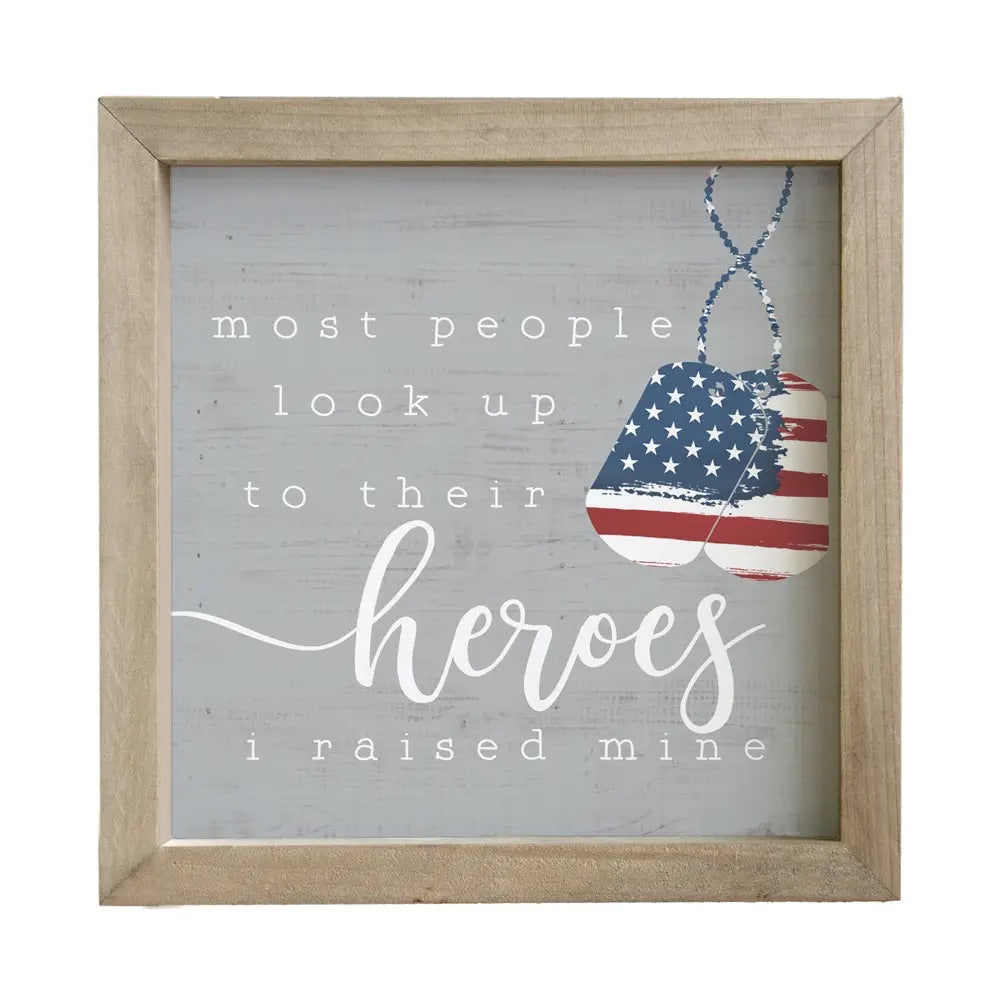 Raised My Hero Framed Sign