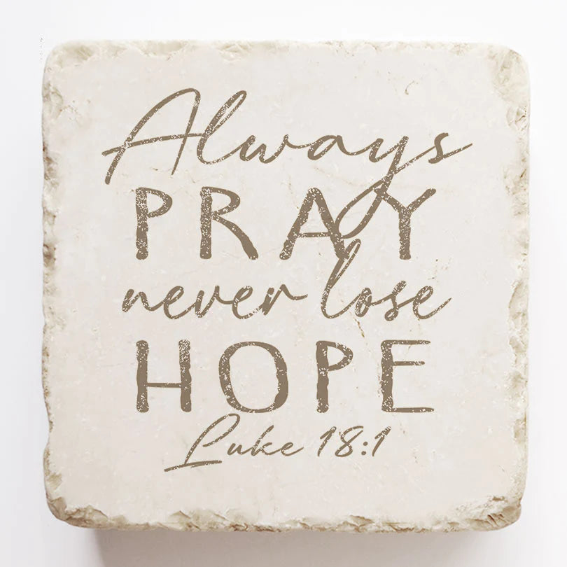 Always Pray Scripture Stone