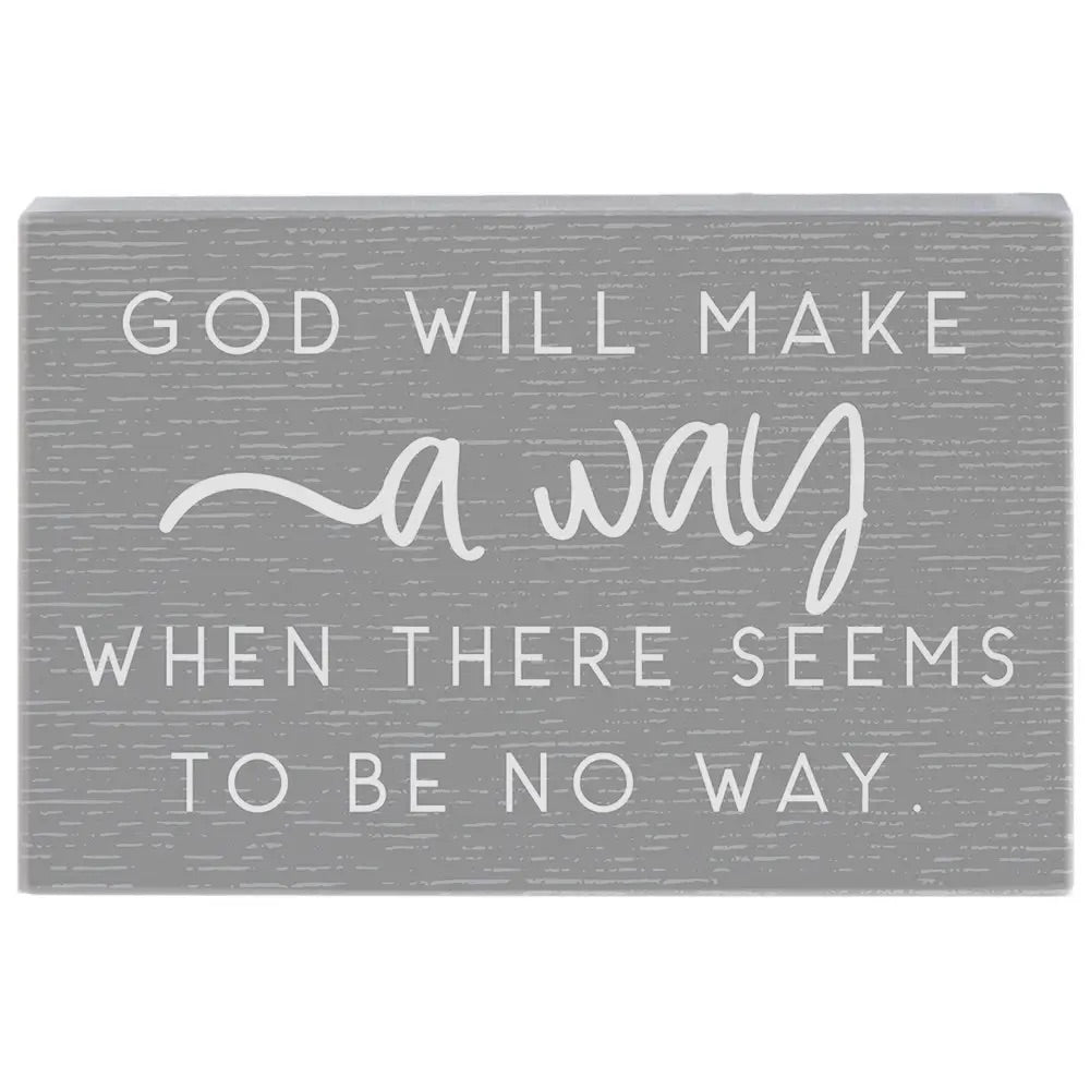 God Make A Way Block Sign