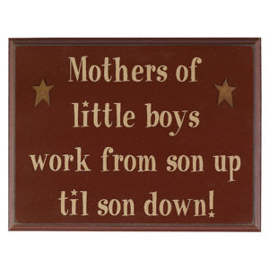 Mothers of Little Boys Sign