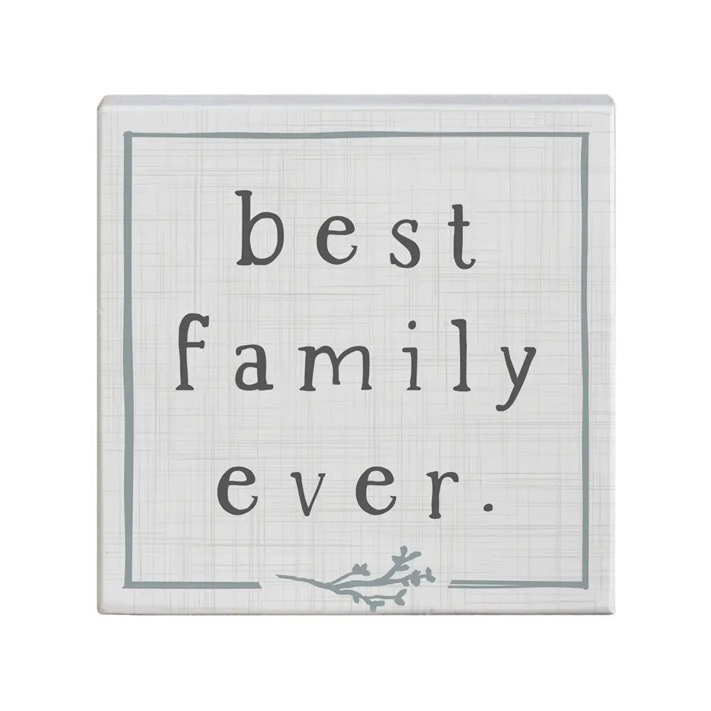 Best Family Ever Wood Sign