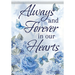 Always in our Hearts Garden Flag