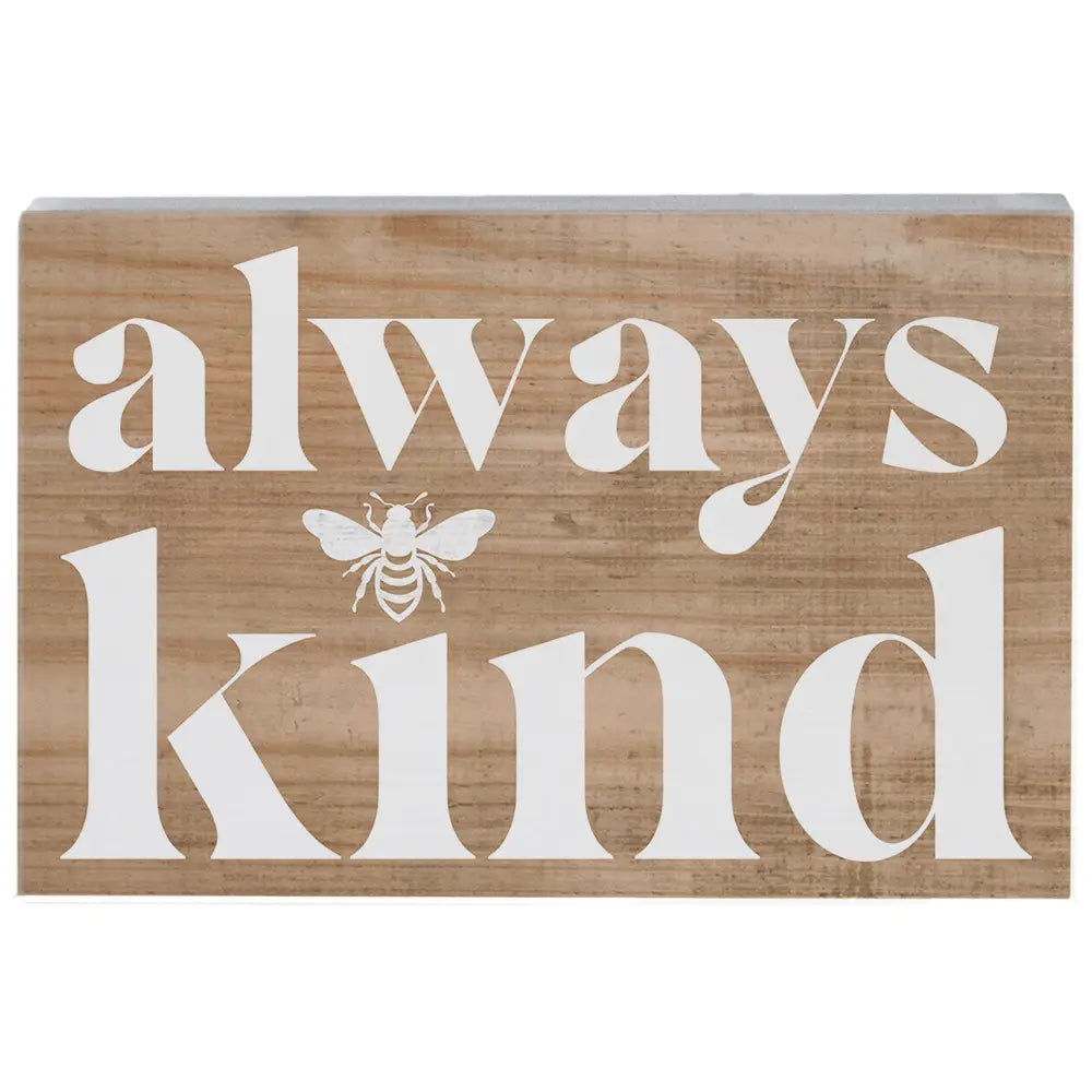 Always Be Kind Block Sign