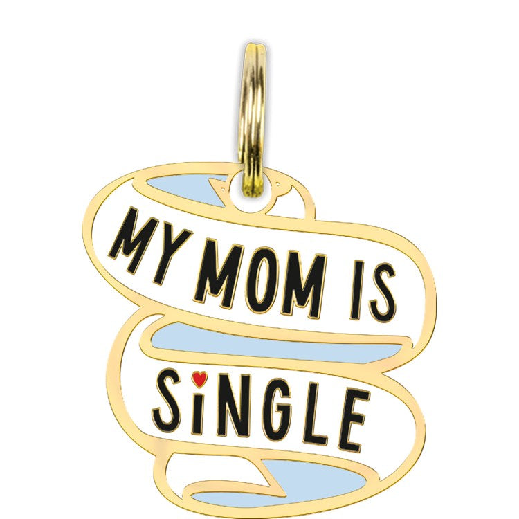 Mom is Single Dog Collar Charm