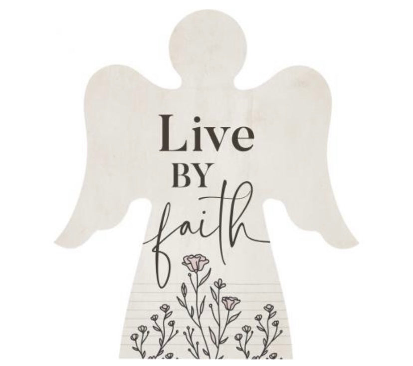 Live by Faith Shaped Angel