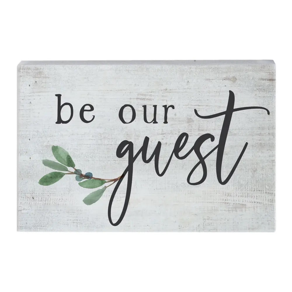 Be Our Guest Wood Block Sign