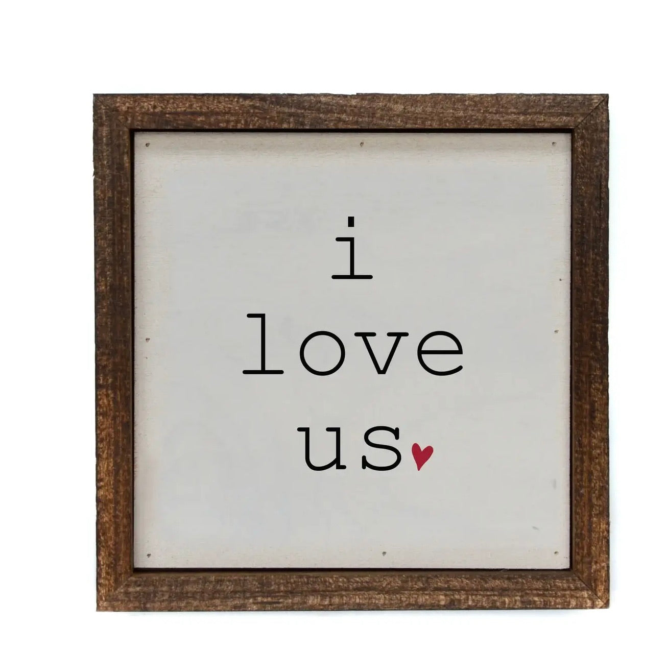 I Love Us Framed Sign